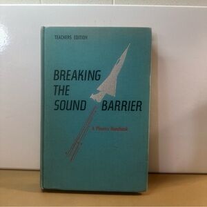 Breaking the Sound Barrier: A Phonics Handbook - Teachers Edition by sister Mary